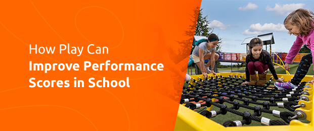 How play improves school performance