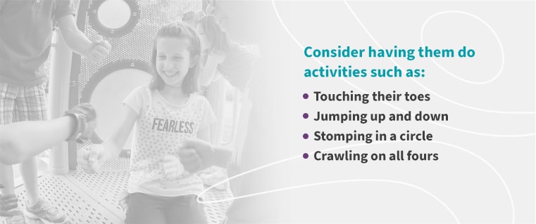 Considering having them do activities such as: