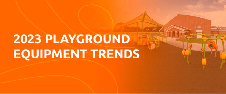 2023 Playground Equipment Trends