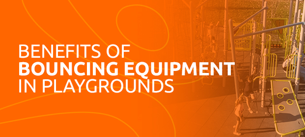 Benefits of Bouncing Equipment in Playgrounds