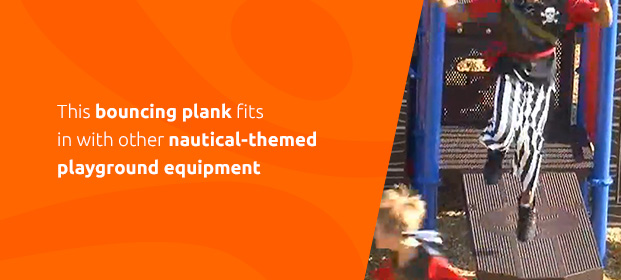 This bouncing plank fits in with other nautical-themed playground equipment