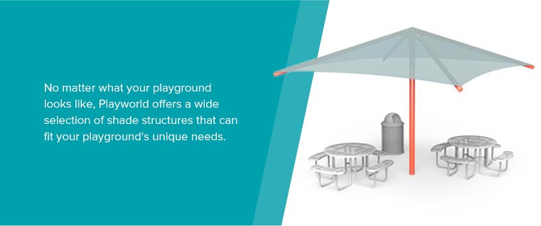 Playworld offers a wide selection of shade structures that can fit your playground's unique needs.
