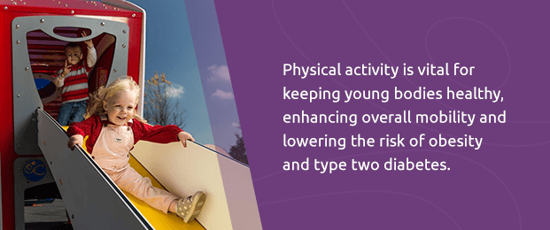 Physical activity is vital for keeping young bodies healthy, enhancing overall mobility and lowering the risk of obesity and type two diabetes.